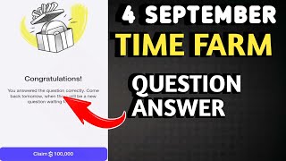 TIME FARM QUESTION ANSWER TODAY 4 SEPTEMBER 2024 | TIME FARM ORACLE OF TIME ANSWER