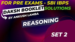 Set 2 Reasoning Daksh Booklet (By Ankush Lamba) Solution