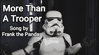 More Than A Trooper