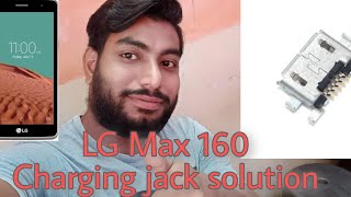 LG max160 mobile short  Power button  Battery  charging jack Replace solution