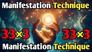 33×3 Manifestation Technique सब कुछ हस्टल किया जा सकता है law of attraction