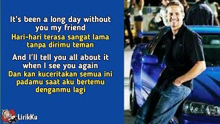 See You Again - Wiz Khalifa ft. Charlie Puth [OST. Fast and Furious 7] (Lyrics video dan terjemahan)