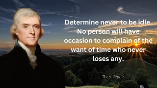 A Fool Can Be Identified By Two Things | The Inspiring Secrets Behind Thomas Jefferson's Quotes(1)