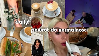 daily chronicles: powrót do normalności