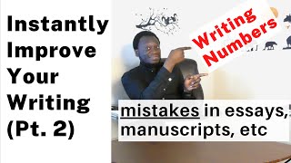 How to write numbers properly in essays, manuscripts, and college admission documents