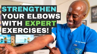 Elbow Strengthening Exercises!