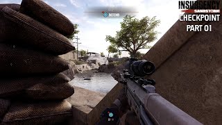 Checkpoint 01: Rifleman / Breacher | Insurgency: Sandstorm (2018) Gameplay