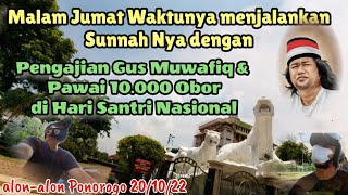 Memantau Kondisi Banjir & Persiapan Pengajian Gus Muwafiq serta 10.000 obor di #harisantrinasional