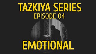 emotional || Tazkiya Series #04 || Language: Kashmiri