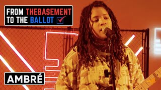 Ambré Performs "Free Drugs" & "FUBU" | From TheBasement To The Ballot