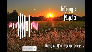 Emotional Islamic background music/nasheed Copyright Free | Halal Music