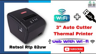 Thermal Printer Retsol Wi-fi With USB Retsol RTP82UW 3" Auto cutter Cheapest Wireless Bill Printer