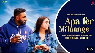 Apa Fer Milaange (Official Video) Savi Kahlon | New Punjabi Songs 2024 | StaReet