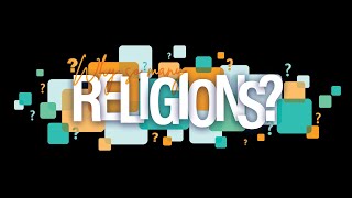 April 7, 2024. Questions of Faith: Why so many religions? Rev. Richard Landon. Anona UMC.