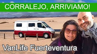 CORRALEJO, ARRIVIAMO! 😍 Camper Vanlife a Fuerteventura, Isole Canarie - Ep. 08