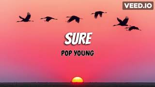 Pop Young - Sure (Lyric Video)