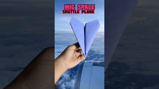 Mig Space Shuttle Plane Takes Flight #105 #shorts #paperplane #paperairplane