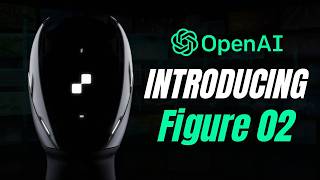 Figure & Openai Unveiled the Future of Humanoid Robots | Figure 02