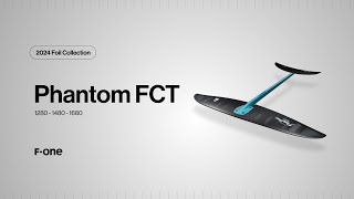 F-ONE | The PHANTOM FCT explained