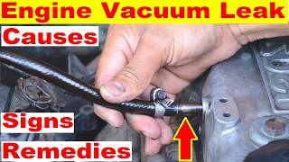 Engine Vacuum Leak Symptoms, Causes and Remedies /Troubleshooting Engine Vacuum Leaks /autocare tips