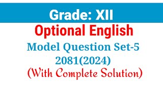 Class 12 Optional English || Model Question Set-5 with Solution || @royalzenithvlogs4203