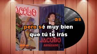 Edición especial KARAOKE  JACOBO  Abrázame (versión solista)