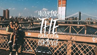 WALKING THE BROOKLYN BRIDGE | USA VLOG DAY 4 | NEW YORK CITY