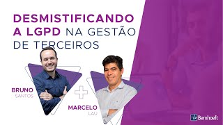 Desmistificando a LGPD na Gestão de Terceiros