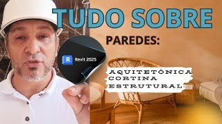 Tutorial Revit 2025 -Como Fazer Paredes Arquitetônicas e Estruturais