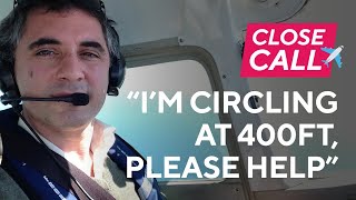 Close Call Ep. 2: "I'm circling at 400ft, please help!"