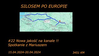 Silosem po Europie#22 Nowa jakość na kanale !!! Poznajcie Mariusza