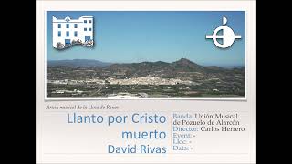 Llanto por Cristo muerto - D.Rivas [Versión Banda]