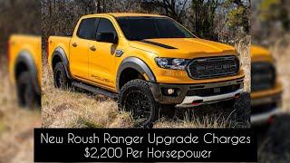 New Roush Ranger Upgrade Charges $2,200 Per Horsepower