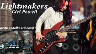 Lightmakers - Cici Powell (with pedalboard cam)