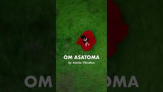 Om Asatoma - new video