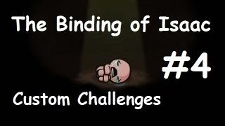 Let's Play The Binding of Isaac: Wrath of the Lamb [Custom Challenges] Episode 4 [Tammys Reflection]