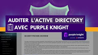 Purple Knight, un outil gratuit pour auditer l'Active Directory