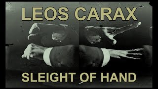 #73. Leos Carax: Sleight of Hand // Tours de main