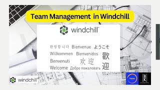 Team Management in PTC Windchill PLM | Set Up Teams,Assign Roles,Manage Permissions, Collabration .