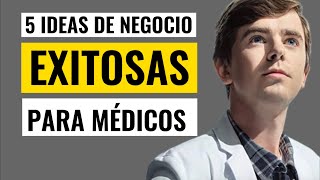 Descubre los Mejores Negocios para Médicos en el 2023: ¡No te lo pierdas!