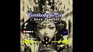 Somebody To Love (Bass Boosted) - Queen ft. Kalonica Nicx