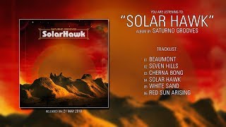 Saturno Grooves (Mexico) - Solar Hawk (2018) | Full Album