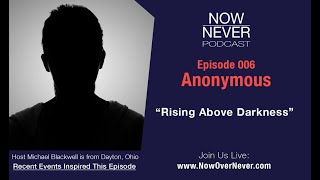 Now Over Never Podcast Episode 006 Pt. 2