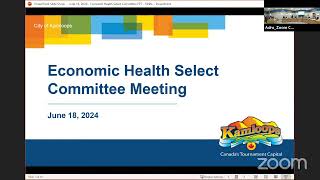 Kamloops City Council - Economic Health Select Committee Meeting - June 18, 2024