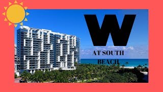 W SOUTH BEACH MIAMI - Ocean View Suite Tour & Review