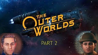 Outer Worlds Part 2 - Welcome to Edgewater