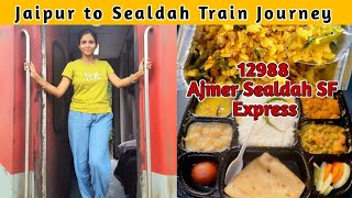 12988 Ajmer Sealdah Super Fast Express Train Journey | Best Train For Kolkata From Jaipur