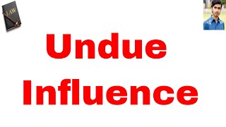 definition of undue influence in hindi and urdu or contract act 1872 part 20