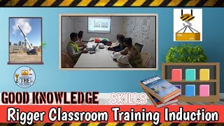 Rigger Classroom Training Rigging & Lifting induction)रिगर क्लासरूम ट्रेनिंग रिगिंग लिफ्टिंग इंडक्शन