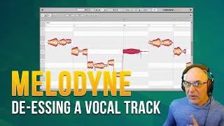 Melodyne Tutorial -  De-Essing a Vocal Track & More